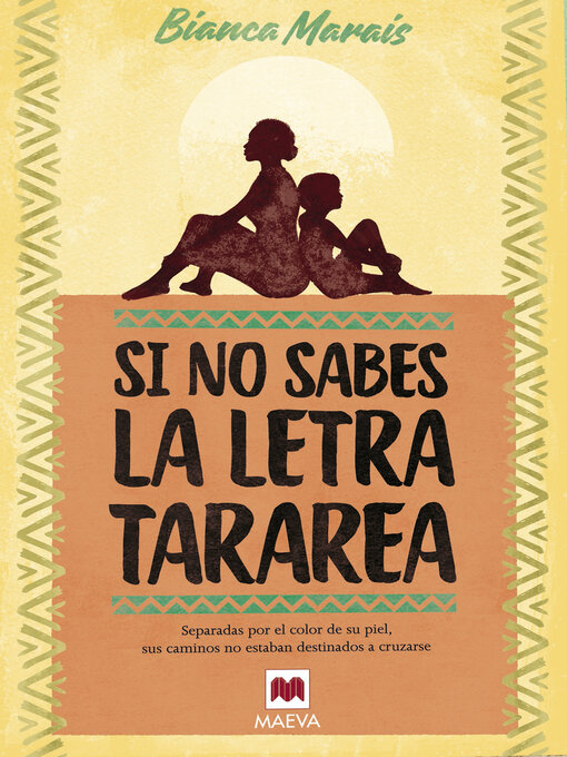 Title details for Si no sabes la letra, tararea by Bianca Marais - Available